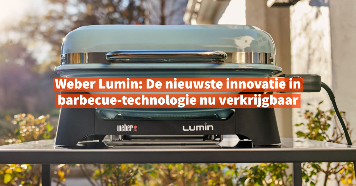 Weber Lumin_ De nieuwste innovatie in barbecue-technologie nu verkrijgbaar-1