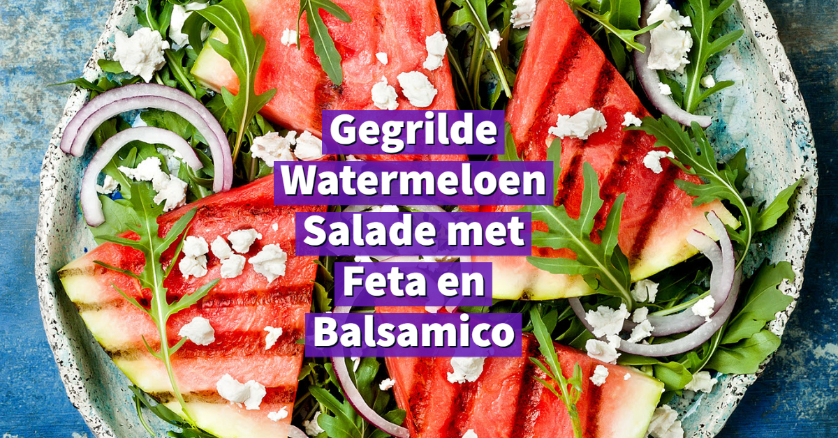 Gegrilde Watermeloen Salade met Feta en Balsamico-1