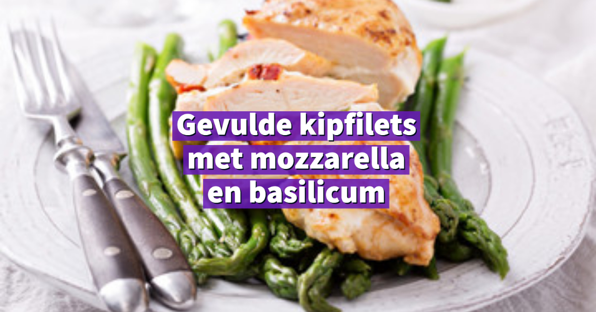Gevulde kipfilets met mozzarella en basilicum-1 (1)