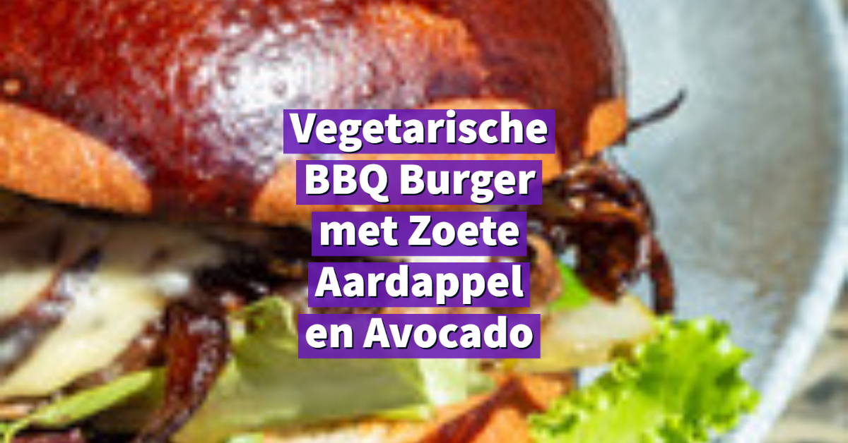Vegetarische BBQ Burger met Zoete Aardappel en Avocado-1